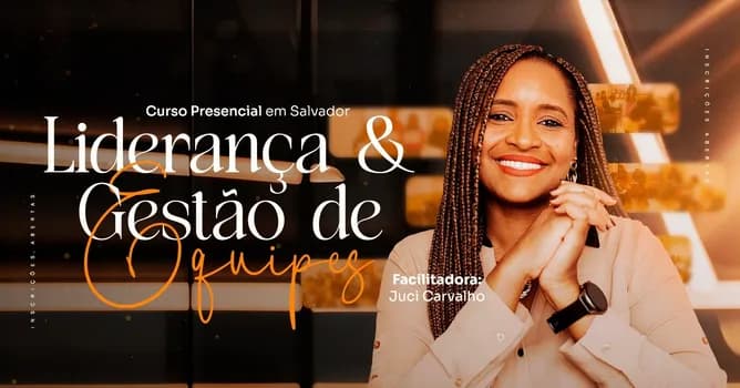 Imagem do Curso PRESENCIAL - Liderança e Gestão de Equipes (SALVADOR)