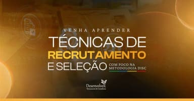 CURSO PRESENCIAL - Técnicas de Recrutamento e Seleção com foco na Metodologia DISC em Salvador