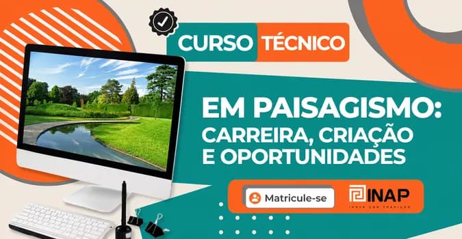 Imagem do Curso Técnico de Paisagismo - Reserva Acadêmica COM DESCONTO