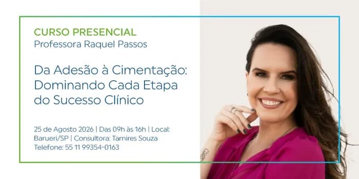 Imagem do Da Adesão à Cimentação: Dominando Cada Etapa do Sucesso Clínico