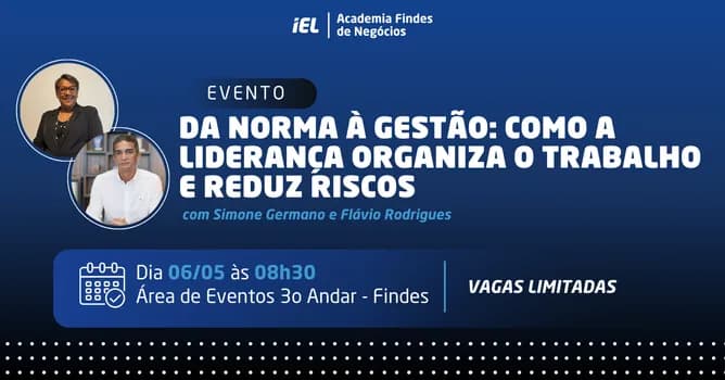 Imagem do Da Norma à Gestão: Como a Liderança Organiza o Trabalho e Reduz Riscos