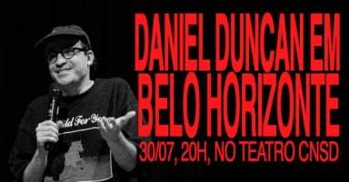 DANIEL DUNCAN EM BELO HORIZONTE - 30/07 em Belo Horizonte