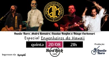 Danilo Teoro - Especial Engenheiros do Hawaii no Hard Rock Cafe em Ribeirão Preto