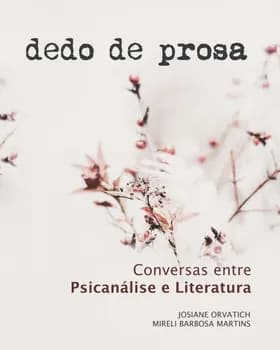 Imagem do Dedo de Prosa: Conversas entre Psicanálise e Literatura