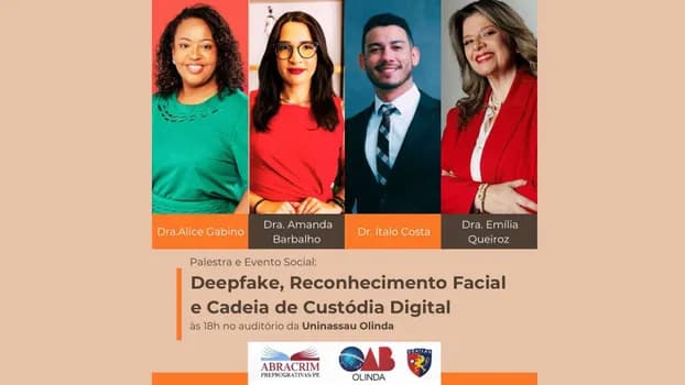 Imagem do Deepfake, Reconhecimento Facial e Cadeia de Custódia Digital