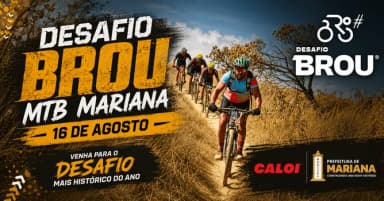 Desafio Brou Mountain Bike -Mountain Bike Mariana MG em Mariana