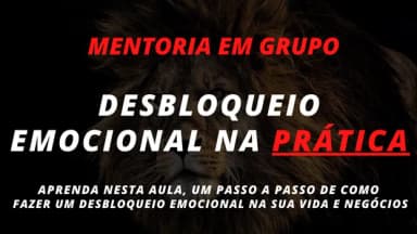 Desbloqueio Emocional na pratica (Aprenda um passo a passo) em Birigui