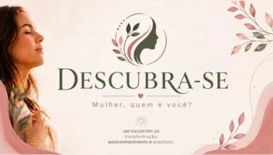 Descubra-se! Mulher quem é você? em Sorocaba