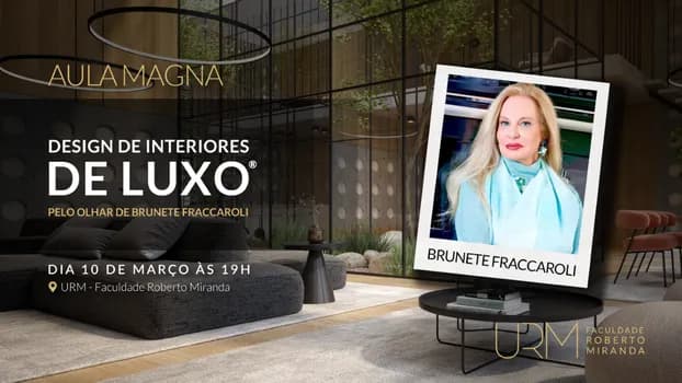 Imagem do Design de Interiores de Luxo® pelo olhar de Brunete Fraccaroli