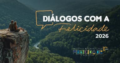 Diálogos com a Felicidade 2026 5 em Belo Horizonte