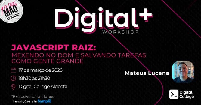 Imagem do Digital Plus | JavaScript raiz: mexendo no DOM e salvando tarefas como gente grande | Aldeota
