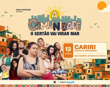 Imagem do Dinah Moraes - A Comunidade: O Sertão Vai Virar Mar (Cariri/CE 12/09) | Centro de Convenções
