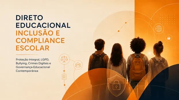 Imagem do DIREITO EDUCACIONAL, INCLUSÃO E COMPLIANCE ESCOLAR