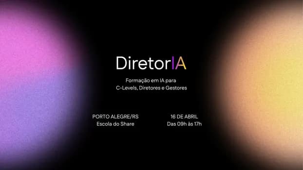 Imagem do DiretorIA - Formação em IA para Diretores e Gestores | Presencial | Porto Alegre-RS