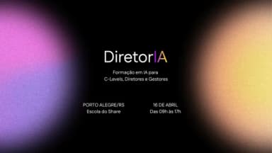 DiretorIA - Formação em IA para Diretores e Gestores | Presencial | Porto Alegre-RS em Porto Alegre