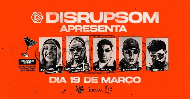 Imagem do Disrupsom Apresenta: Massaru, Mc Willian, OGCapitu, Luana Maia e Bertoi