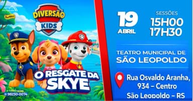 DIVERSÃO KIDS AO VIVO * TEATRO MUNICIPAL DE SÃO LEOPOLDO RS em São Leopoldo