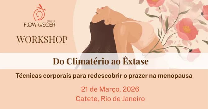 Imagem do Do Climatério ao Êxtase: Técnicas corporais para redescobrir o prazer na menopausa