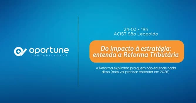 Imagem do Do impacto à estratégia: entenda a Reforma Tributária