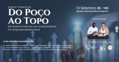 Do Poço ao Topo - Da Sobrevivência ao Crescimento no Empreendedorismo em Guarulhos