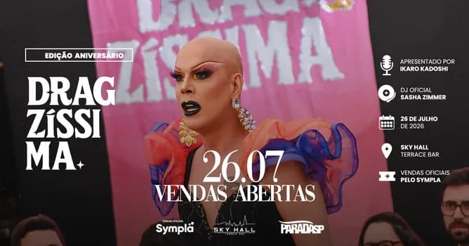 Imagem do Dragzíssima 26 de julho de 2026 - edição #09
