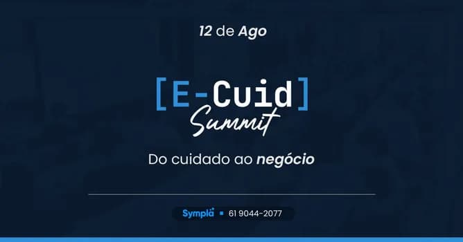 Imagem do E-cuid Summit - Do cuidado ao negócio