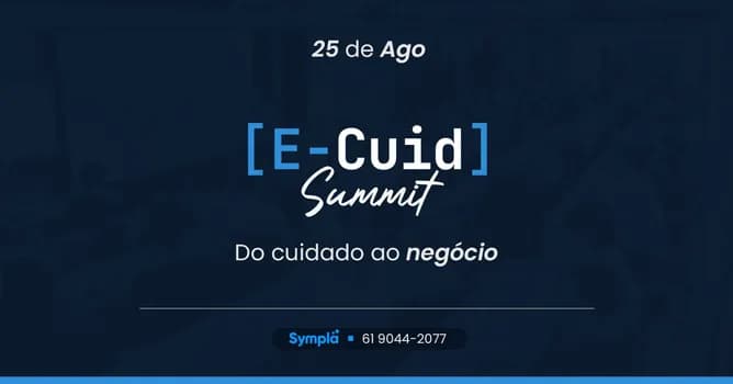 Imagem do E-cuid Summit - Do cuidado ao negócio