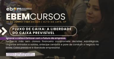 EBEM Formações: Fluxo de Caixa: A Liberdade do Caixa Previsível em São Paulo