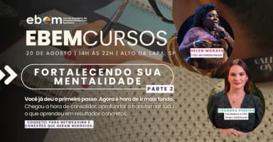 EBEM Formações: Fortalecendo sua Mentalidade (Parte 2) em São Paulo