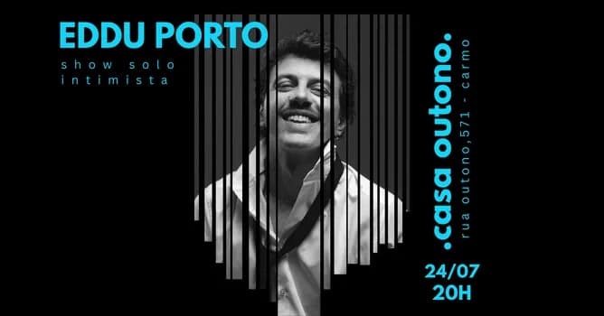 Imagem do Eddu Porto na Casa Outono