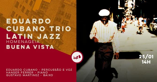 Imagem do EDUARDO CUBANO TRIO HOMENAGEIA BUENA VISTA SOCIAL CLUB no JazzB (DOMINGO 15/MAR/26)