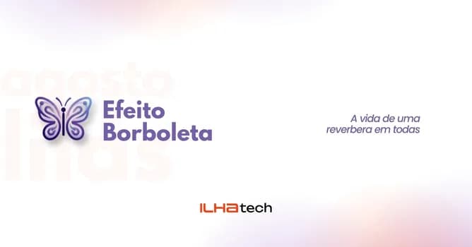 Imagem do Efeito Borboleta - Agosto Lilás