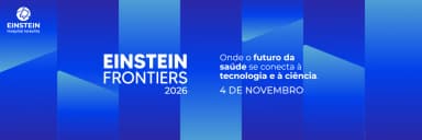 Einstein Frontiers 2026: Onde o futuro da saúde se conecta à tecnologia e à ciência em São Paulo