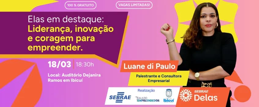 Imagem do Elas em destaque: Liderança, inovação e coragem para empreender - Ibicuí/BA