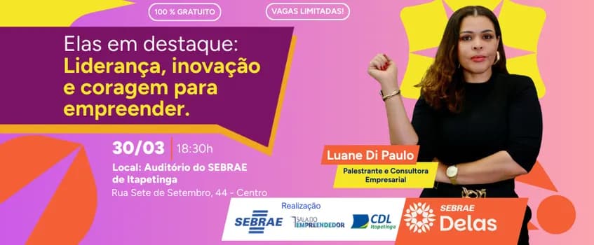 Imagem do Elas em Destaque: Liderança, inovação e coragem para empreender - Itapetinga/BA
