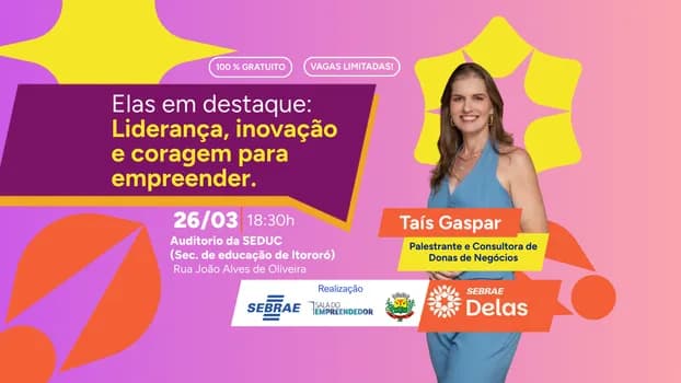 Imagem do Elas em Destaque: Liderança, inovação e coragem para empreender - Itororó