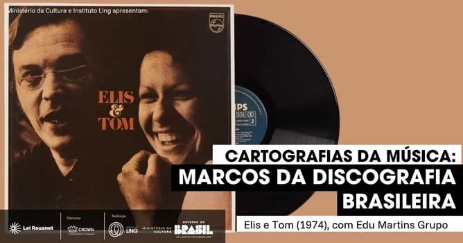 Imagem do Elis & Tom (1974), com Edu Martins Grupo