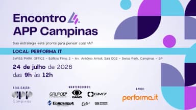 Encontro APP - Sua estratégia está pronta para pensar com IA? em Campinas