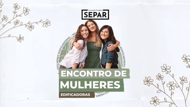 Imagem do Encontro de Mulheres Edificadoras