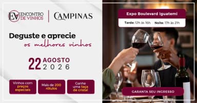 Encontro de Vinhos Campinas - Agosto em Campinas