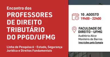 Encontro dos Professores de Direito Tributário do PPGD/UFMG em Belo Horizonte