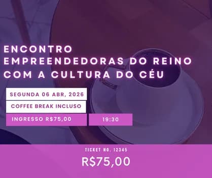 Imagem do Encontro Empreendedoras do Reino com a Cultura do Céu
