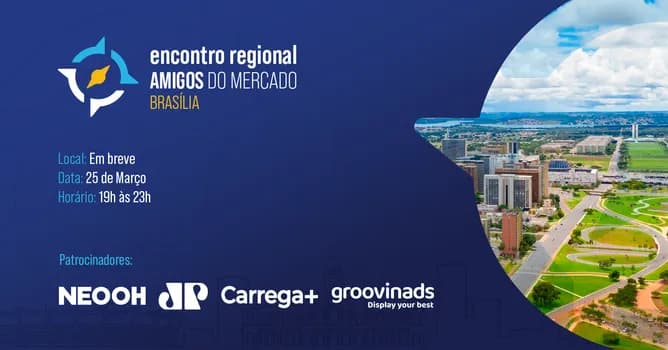 Imagem do ENCONTRO REGIONAL AMIGOS DO MERCADO - EDIÇÃO BRASÍLIA