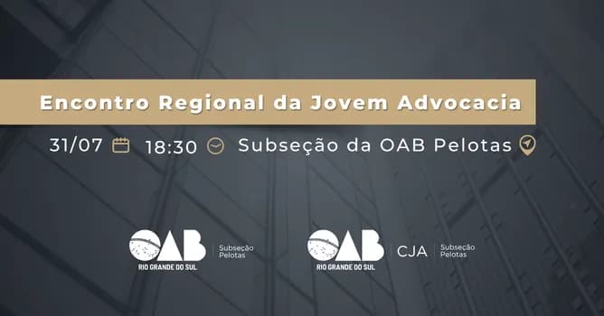 Imagem do Encontro Regional da Jovem Advocacia - Pelotas