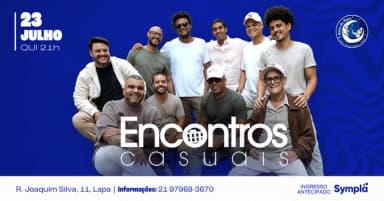 Encontros Casuais - 23/07 em Lapa