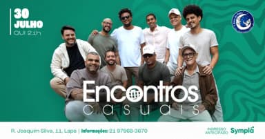 Encontros Casuais - 30/07 em Lapa
