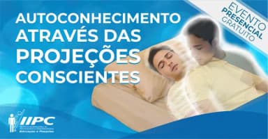 Energo experience: Autoconhecimento Através das Projeções Conscientes / Rio de Janeiro-RJ em Rio de Janeiro