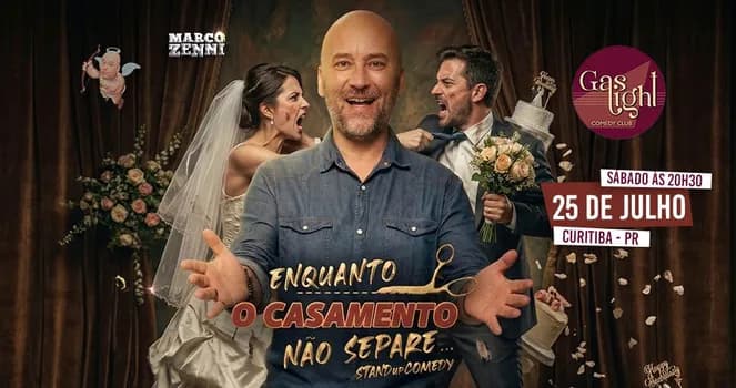 Imagem do ENQUANTO O CASAMENTO NÃO SEPARE com MARCO ZENNI / STAND UP COMEDY em CURITIBA