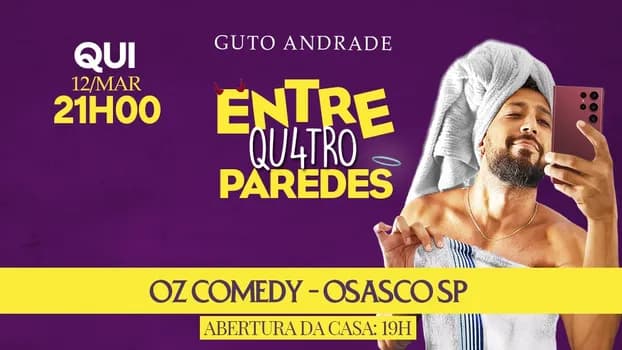 Imagem do Entre 4 Paredes Stand Up GUTO ANDRADE Osasco 12 de Mar OZ COMEDY