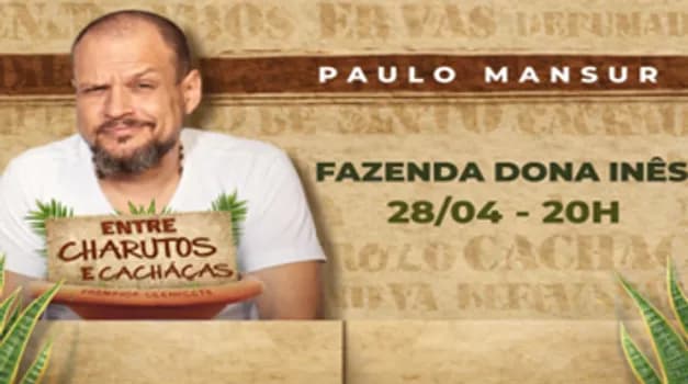 Imagem do ENTRE CHARUTOS E CACHAÇAS - STAND-UP COMEDY - PAULO MANSUR